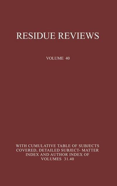 Cover for Francis A. Gunther · Residue Reviews: Residues of Pesticides and Other Foreign Chemicals in Foods and Feeds - Reviews of Environmental Contamination and Toxicology (Paperback Book) [Softcover reprint of the original 1st ed. 1971 edition] (2013)