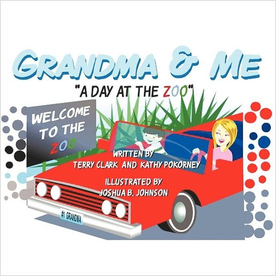 Cover for Terry Clark · Grandma &amp; Me - a Day at the Zoo (Pocketbok) (2011)