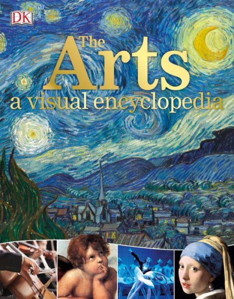 Cover for Susie Hodge · The arts a visual encyclopedia (Book) [First American edition. edition] (2017)