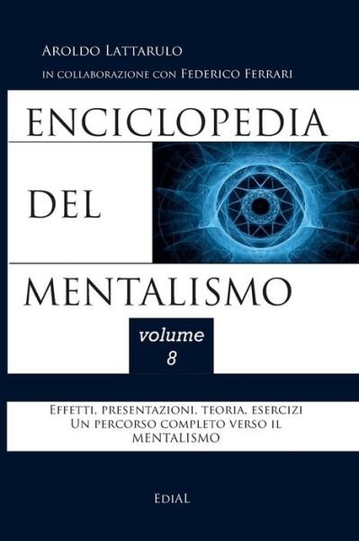 Cover for Aroldo Lattarulo · Enciclopedia Del Mentalismo - Vol. 8 (Book) (2022)