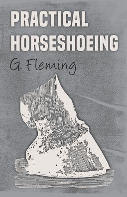 Cover for G Fleming · Practical Horseshoeing (Paperback Book) (2017)