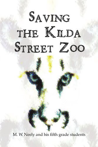 Cover for M W. Neely · Saving the Kilda Street Zoo (Paperback Bog) (2012)