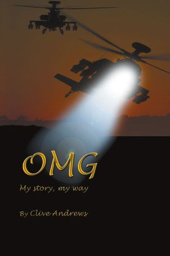 Cover for Clive Andrews · Omg: My Story, My Way (Paperback Book) (2012)