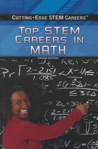 Cover for Corona Brezina · Top STEM careers in math (Book) [First edition. edition] (2014)