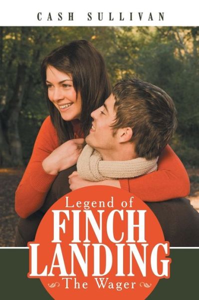 Cover for Cash Sullivan · Legend of Finch Landing (Paperback Book) (2013)