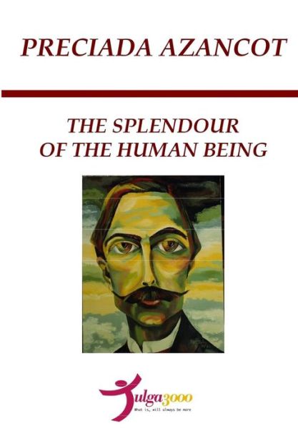 Cover for Preciada Azancot · The Splendour of the Human Being (Paperback Book) (2013)