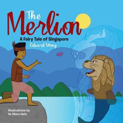 Cover for Edward Wong · The Merlion (Paperback Book) (2016)