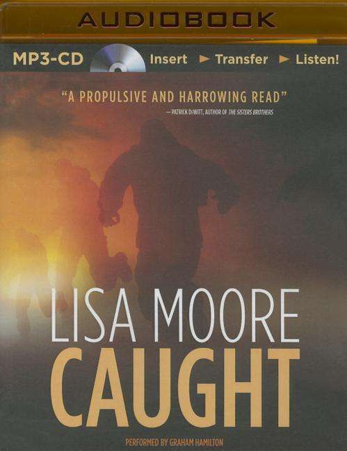 Cover for Lisa Moore · Caught (MP3-CD) (2015)