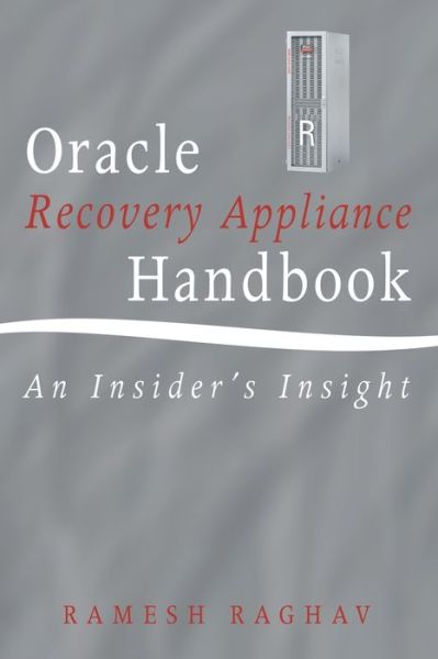 Cover for Ramesh Raghav · Oracle Recovery Appliance Handbook (Taschenbuch) (2016)