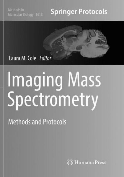 Cover for Imaging Mass Spectrometry: Methods and Protocols - Methods in Molecular Biology (Paperback Book) [Softcover reprint of the original 1st ed. 2017 edition] (2018)