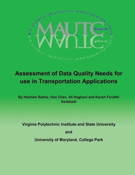 Cover for Hesham Rakha · Assessment of Data Quality Needs for Use in Transportation Applications (Taschenbuch) (2013)