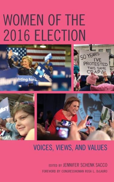 Cover for Rosa L. Delauro · Women of the 2016 Election: Voices, Views, and Values - Communicating Gender (Hardcover Book) (2018)