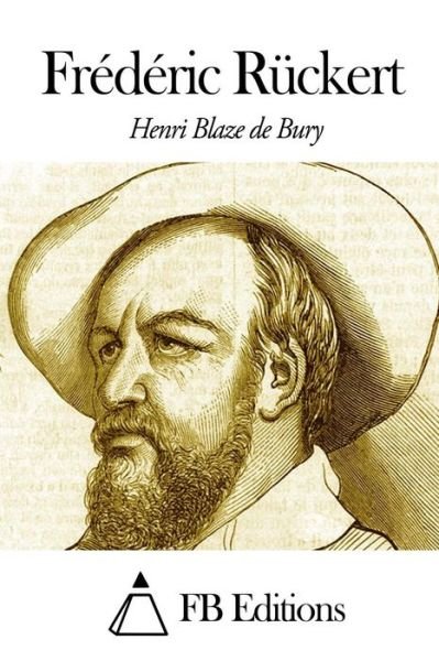 Cover for Henri Blaze De Bury · Frederic Ruckert (Paperback Book) (2014)