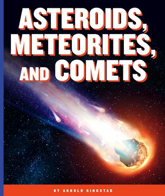 Cover for Arnold Ringstad · Asteroids, Meteorites, and Comets (Hardcover Book) (2021)