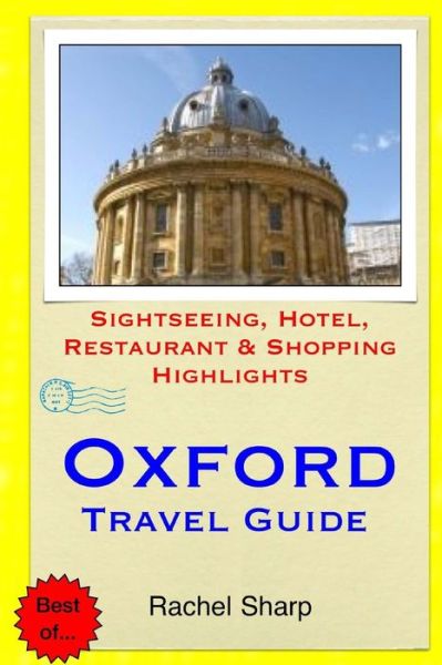 Cover for Rachel Sharp · Oxford Travel Guide: Sightseeing, Hotel, Restaurant &amp; Shopping Highlights (Pocketbok) (2014)