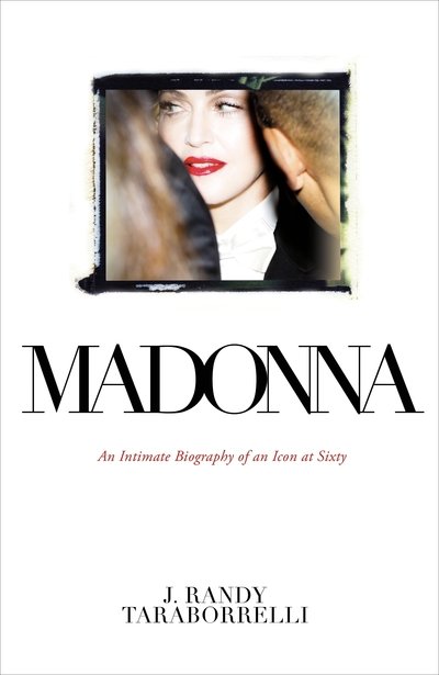 Cover for J. Randy Taraborrelli · Madonna: An Intimate Biography of an Icon at Sixty (Paperback Bog) (2018)