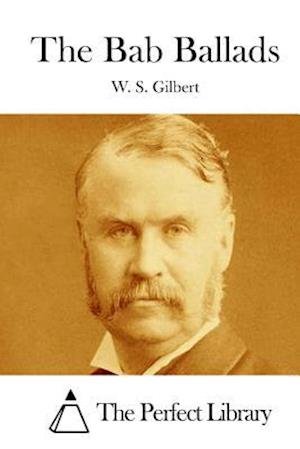 Cover for W S Gilbert · The Bab Ballads (Paperback Book) (2015)