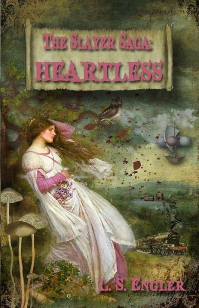 Cover for L S Engler · The Slayer Saga: Heartless: Book II (Paperback Bog) (2015)