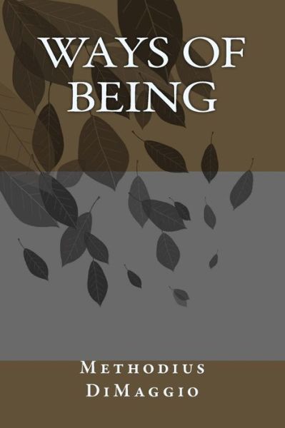 Cover for Methodius Dimaggio · Ways of Being (Paperback Book) (2015)