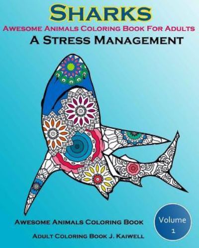 Awesome Animals Coloring Book For Adults - John Daniel - Kirjat - Createspace Independent Publishing Platf - 9781518819780 - torstai 5. marraskuuta 2015