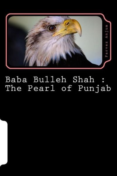 Cover for Parvez Iqbal Anjum · Baba Bulleh Shah (Paperback Bog) (2015)