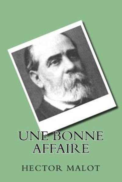 Cover for Hector Malot · Une bonne affaire (Pocketbok) (2016)
