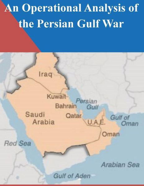 Cover for U S Army War College · An Operational Analysis of the Persian Gulf War (Paperback Bog) (2016)