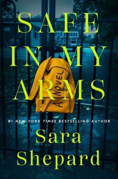 Cover for Sara Shepard · Safe in My Arms (Pocketbok) (2021)