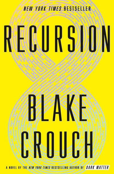 Cover for Blake Crouch · Recursion: A Novel (Inbunden Bok) (2019)
