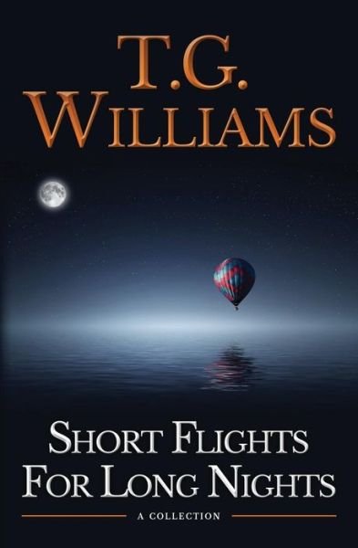 Cover for T G Williams · Short Flights for Long Nights (Paperback Bog) (2016)