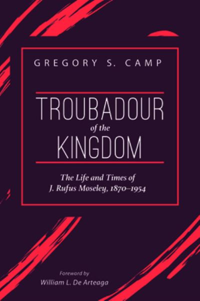 Cover for Gregory S Camp · Troubadour of the Kingdom (Paperback Book) (2019)