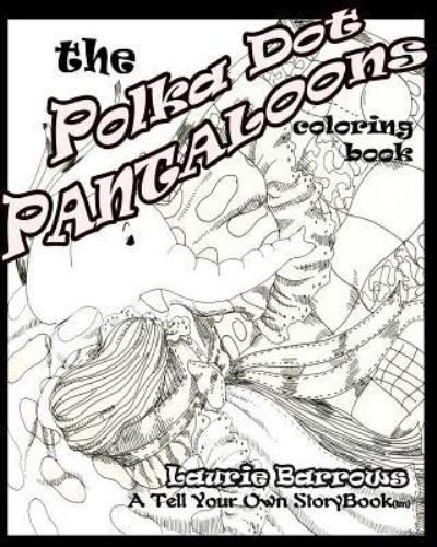 Cover for Laurie Barrows · The Polka Dot Pantaloons (Paperback Book) (2016)