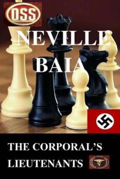 Cover for Neville Baia · The Corporal's Lieutenants (Paperback Book) (2016)
