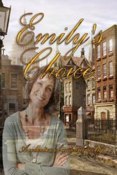 Emily's Choice - V C Boothman - Books - Createspace Independent Publishing Platf - 9781534927780 - June 27, 2016