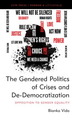 Cover for The Gendered Politics of Crises and De-Democratization: Opposition to Gender Equality - Studies in European Political Science (Hardcover Book) (2022)