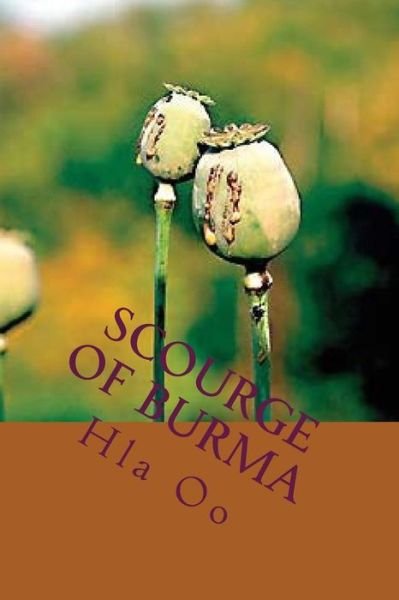 Cover for Hla Oo · Scourge of Burma (Paperback Book) (2016)