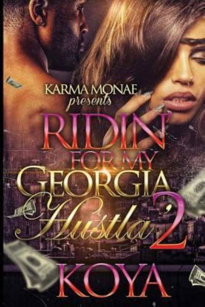 Cover for Koya · Ridin' for My Georgia Hustla 2 (Paperback Book) (2017)