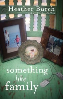 Cover for Heather Burch · Something Like Family (Paperback Book) (2017)