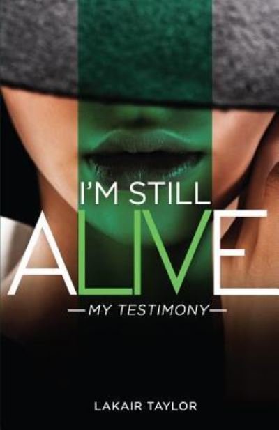 Cover for Lakair Taylor · I'm Still Alive (Paperback Book) (2017)