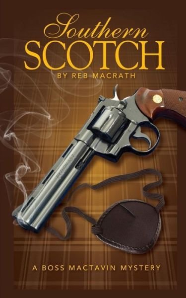 Cover for Reb Macrath · Southern Scotch (Pocketbok) (2017)