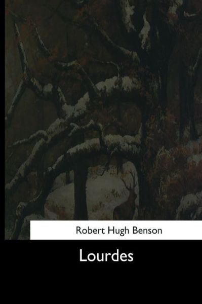 Cover for Msgr Robert Hugh Benson · Lourdes (Paperback Bog) (2017)