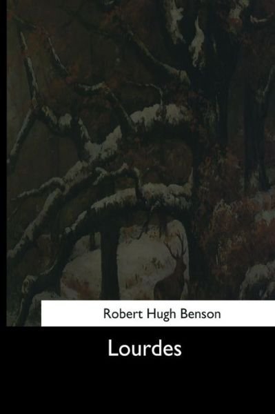 Cover for Msgr Robert Hugh Benson · Lourdes (Paperback Book) (2017)
