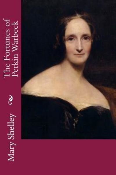 Cover for Mary Shelley · The Fortunes of Perkin Warbeck (Paperback Book) (2017)
