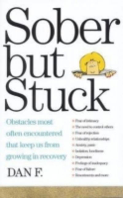 Sober But Stuck - Dan F. - Books - Hazelden Information & Educational Servi - 9781568380780 - April 19, 1994