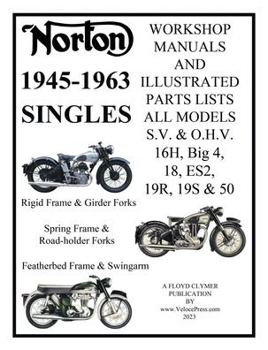 Cover for Floyd Clymer · NORTON 1945-1963 SINGLE CYLINDER S.V. &amp; O.H.V. 16H, Big 4, 18, ES2, 19R, 19S, &amp; 50 WORKSHOP MANUALS &amp; ILLUSTRATED PARTS LISTS (Taschenbuch) (2023)