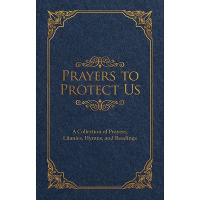 Prayers to Protect Us - United States Conference of Catholic Bishops - Książki - United States Conference of Catholic Bis - 9781601375780 - 1 marca 2021