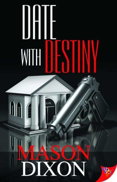 Cover for Mason Dixon · Date with Destiny (Paperback Book) (2013)