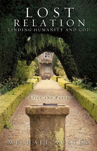 Cover for Michael Austin · Lost Relation - Finding Humanity and God (Paperback Book) (2009)