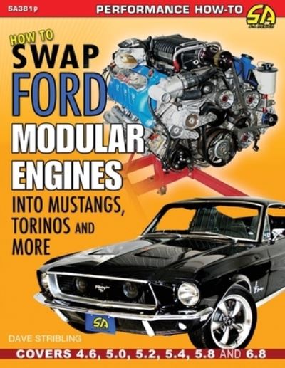 Cover for Dave Stribling · How to Swap Ford Modular Engines into Mustangs, Torinos and More (Paperback Book) (2017)