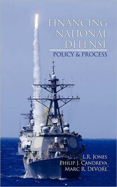Cover for L R Jones · Financing National Defense: Policy and Process (Hc) (Hardcover bog) (2011)
